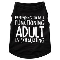 Pretending To A Functioning Adult Is Exhausting Doggie Tank