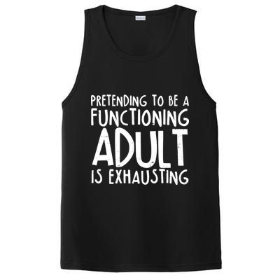 Pretending To A Functioning Adult Is Exhausting PosiCharge Competitor Tank