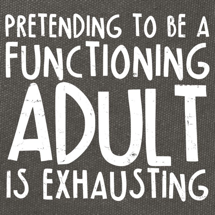Pretending To A Functioning Adult Is Exhausting Cotton Canvas Backpack