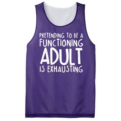 Pretending To A Functioning Adult Is Exhausting Mesh Reversible Basketball Jersey Tank