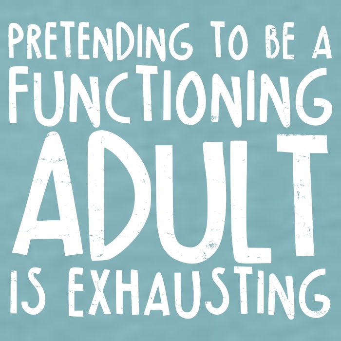 Pretending To A Functioning Adult Is Exhausting Sueded Cloud Jersey T-Shirt