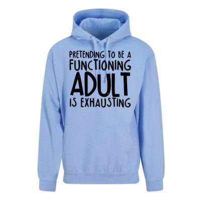 Pretending To A Functioning Adult Is Exhausting Unisex Surf Hoodie