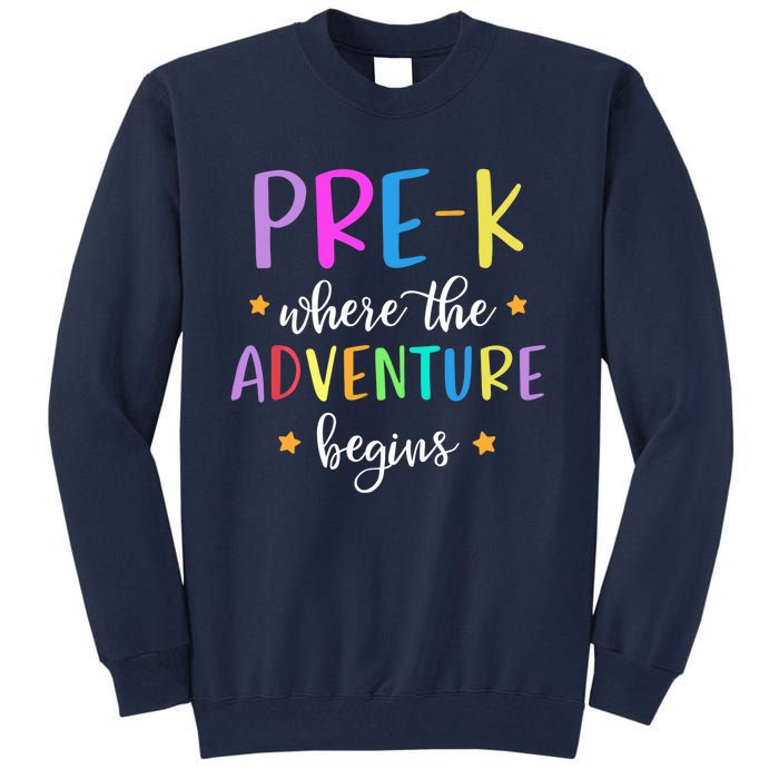 Pre-K Teacher Adventure Begins Teacher Preschool Tall Sweatshirt