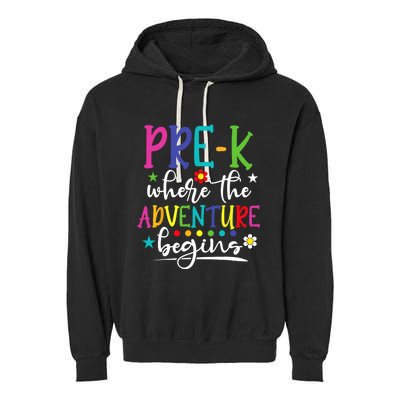 PreK Teacher Adventure Begins First Day Preschool Teachers Garment-Dyed Fleece Hoodie