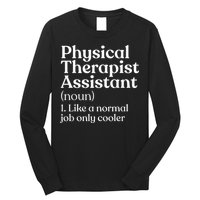 Physical Therapist Assistant Definition Physical Therapy Long Sleeve Shirt