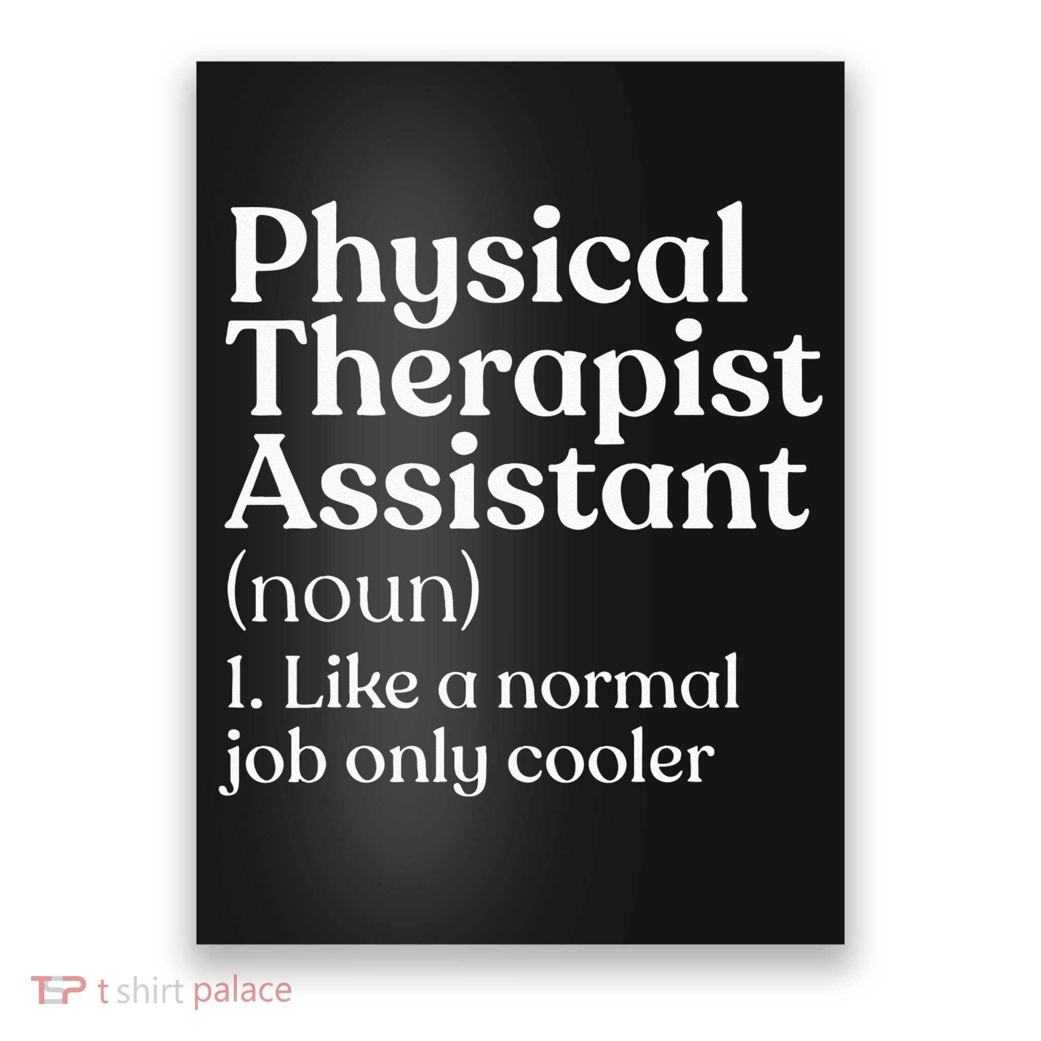 Physical Therapist Assistant Definition Physical Therapy Poster