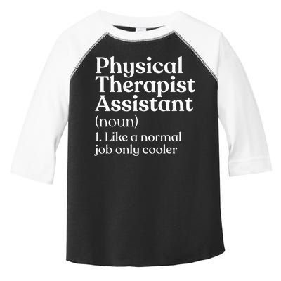 Physical Therapist Assistant Definition Physical Therapy Toddler Fine Jersey T-Shirt