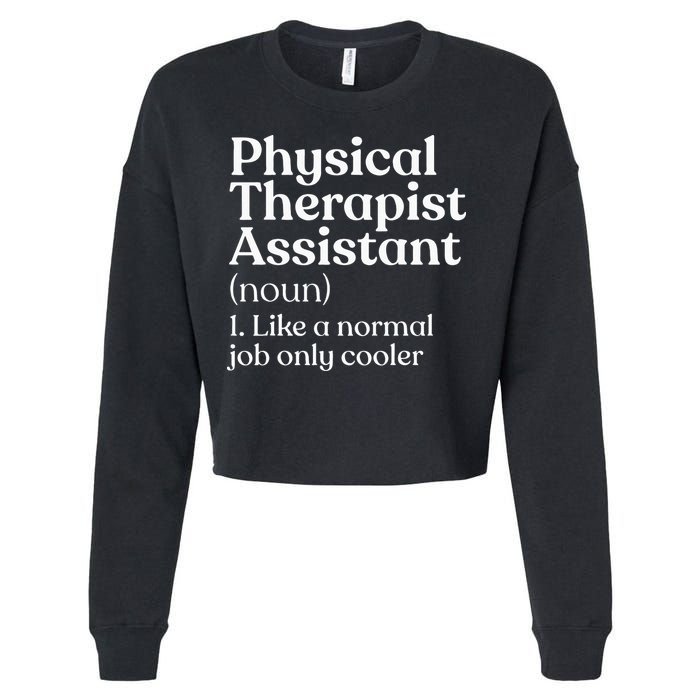 Physical Therapist Assistant Definition Physical Therapy Cropped Pullover Crew