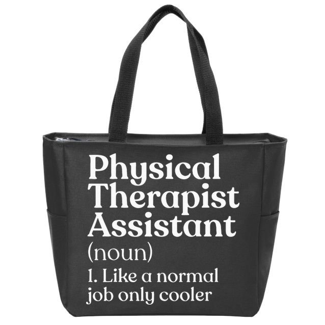 Physical Therapist Assistant Definition Physical Therapy Zip Tote Bag