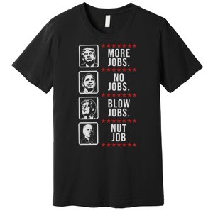 Political Trump Anti Biden Obama Clinton Funny Premium T-Shirt