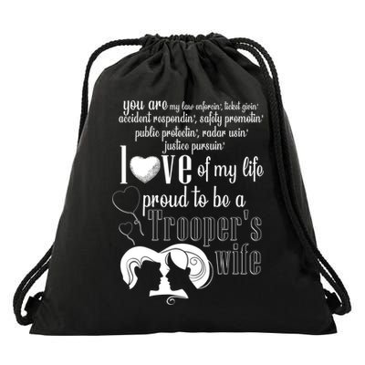 Proud To Be A Troopers Wife Love Of My Life Great Gift Drawstring Bag