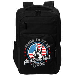 Proud To Be An Independent Voter Think For Myself Impact Tech Backpack