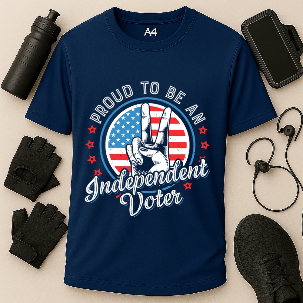 Proud To Be An Independent Voter Think For Myself Performance Shirt