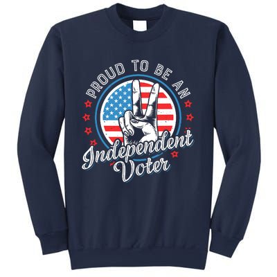 Proud To Be An Independent Voter Think For Myself Sweatshirt