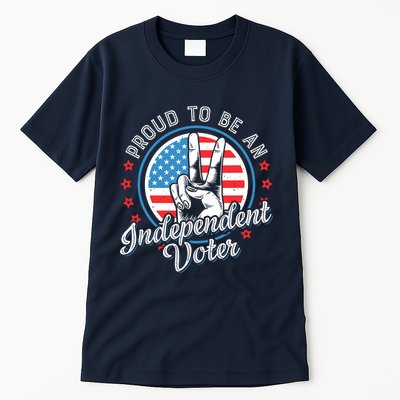 Proud To Be An Independent Voter Think For Myself Tall T-Shirt