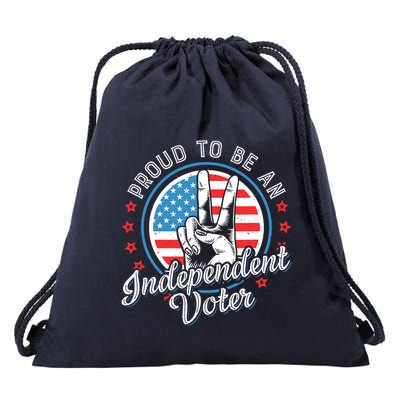 Proud To Be An Independent Voter Think For Myself Drawstring Bag