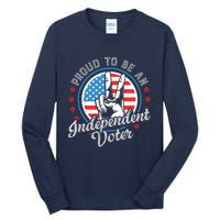 Proud To Be An Independent Voter Think For Myself Tall Long Sleeve T-Shirt