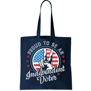 Proud To Be An Independent Voter Think For Myself Tote Bag