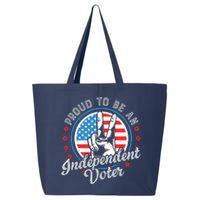 Proud To Be An Independent Voter Think For Myself 25L Jumbo Tote