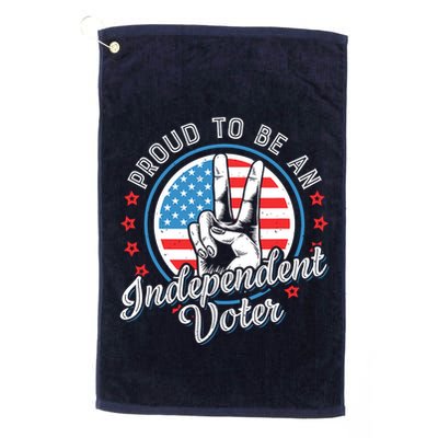 Proud To Be An Independent Voter Think For Myself Golf Towel