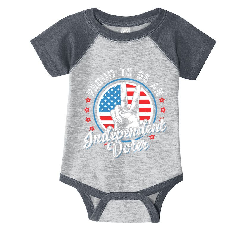 Proud To Be An Independent Voter Think For Myself Infant Baby Jersey Bodysuit