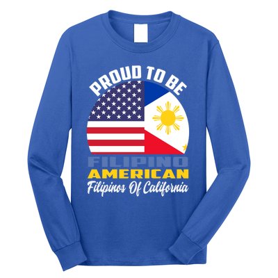 Proud To Be Filipino American Filipinos Of California Cute Gift Long Sleeve Shirt