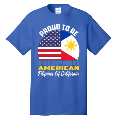 Proud To Be Filipino American Filipinos Of California Cute Gift Tall T-Shirt