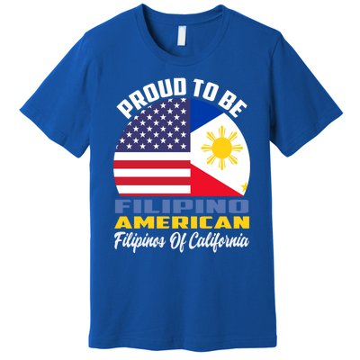 Proud To Be Filipino American Filipinos Of California Cute Gift Premium T-Shirt