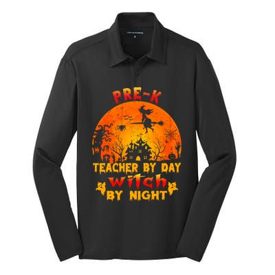 PreK Teacher By Day Witch By Night Costume Halloween Funny Gift Silk Touch Performance Long Sleeve Polo