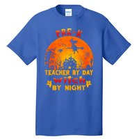 PreK Teacher By Day Witch By Night Costume Halloween Funny Gift Tall T-Shirt