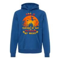 PreK Teacher By Day Witch By Night Costume Halloween Funny Gift Premium Hoodie