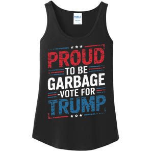 Proud To Be Garbage Vote Trump President Trump 2024 Election Ladies Essential Tank