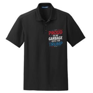 Proud To Be Garbage Vote Trump President Trump 2024 Election Dry Zone Grid Polo