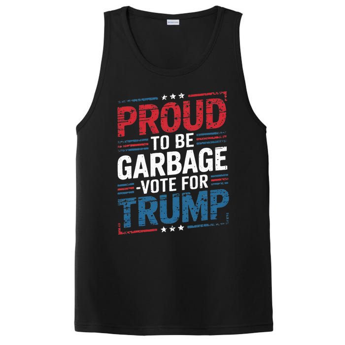 Proud To Be Garbage Vote Trump President Trump 2024 Election PosiCharge Competitor Tank