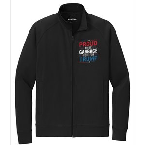 Proud To Be Garbage Vote Trump President Trump 2024 Election Stretch Full-Zip Cadet Jacket