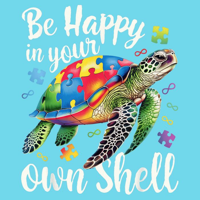 Puzzle Turtle Be Happy In Your Own Shell Autism Awareness T-Shirt