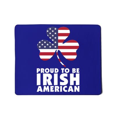 Proud To Be Irish American Gift Mousepad