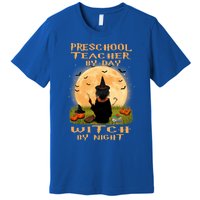 Preschool Teacher By Day Witch By Night Halloween Costume Cool Gift Premium T-Shirt