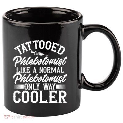 Phlebotomy Technician Blood Nurse Tattooed Phlebotomist 11oz C Handle Ceramic Mug