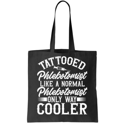 Phlebotomy Technician Blood Nurse Tattooed Phlebotomist Tote Bag