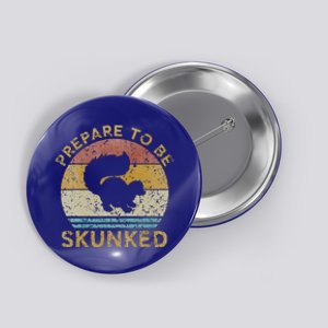 Prepare To Be Skunked Cribbage Game Button