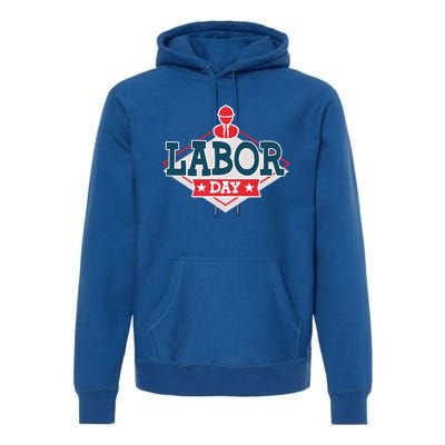 Proud To Be American Patriot Union Skilled Worker Labor Day Gift Premium Hoodie