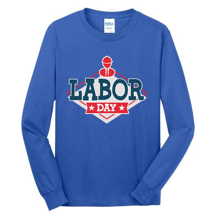 Proud To Be American Patriot Union Skilled Worker Labor Day Gift Tall Long Sleeve T-Shirt