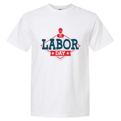 Proud To Be American Patriot Union Skilled Worker Labor Day Gift Garment-Dyed Heavyweight T-Shirt