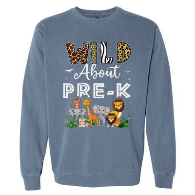 Prek Teacher Back To School Wild About Prek Gift Garment-Dyed Sweatshirt