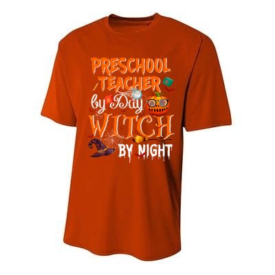 Preschool Teacher By Day Witch By Night Cool Gift Performance Sprint T-Shirt