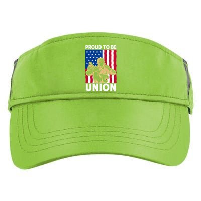 Proud To Be Union Happy Labor Day Great Gift Adult Drive Performance Visor