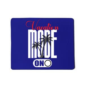 Palm Tree Beach Vacation Mode On Funny Vacation Mode Meme Great Gift Mousepad