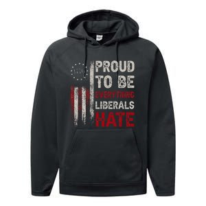 Proud To Be Everything Liberals Hate 1776 Flag Performance Fleece Hoodie