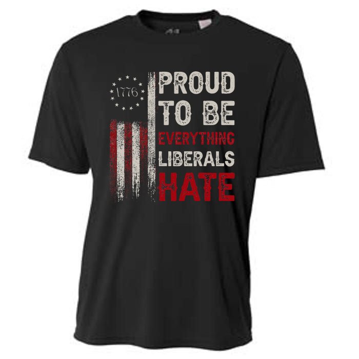 Proud To Be Everything Liberals Hate 1776 Flag Cooling Performance Crew T-Shirt